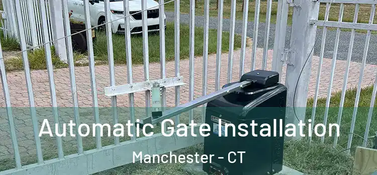 Automatic Gate Installation Manchester - CT