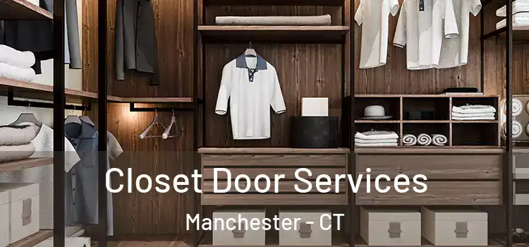 Closet Door Services Manchester - CT