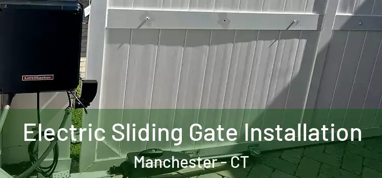 Electric Sliding Gate Installation Manchester - CT