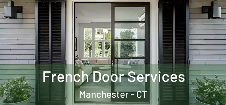 French Door Services Manchester - CT