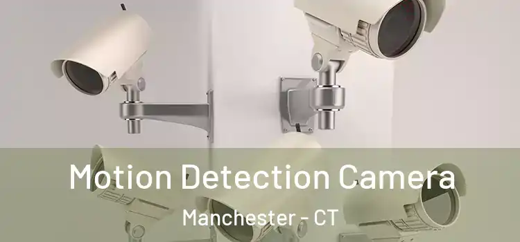  Motion Detection Camera Manchester - CT