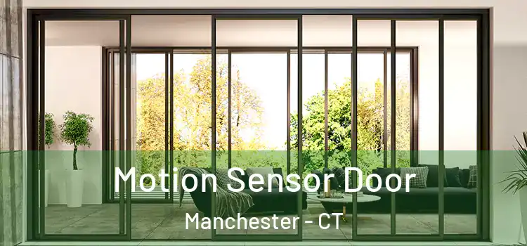 Motion Sensor Door Manchester - CT