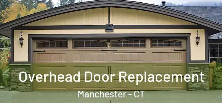  Overhead Door Replacement Manchester - CT