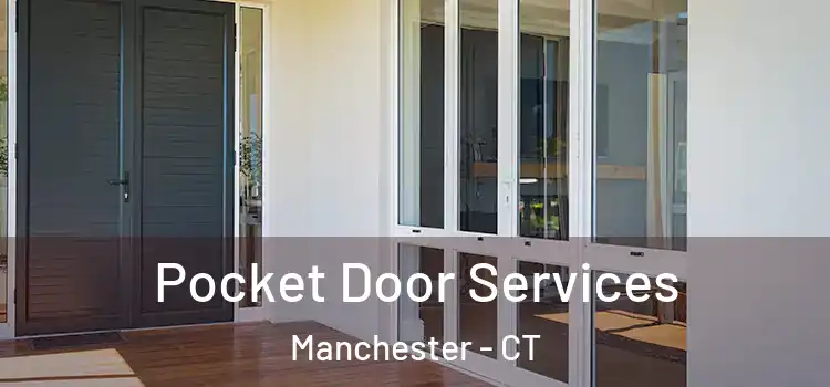 Pocket Door Services Manchester - CT