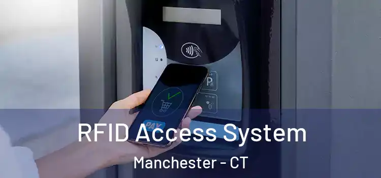 RFID Access System Manchester - CT
