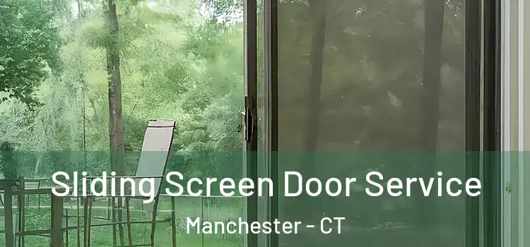 Sliding Screen Door Service Manchester - CT