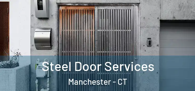 Steel Door Services Manchester - CT