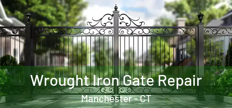 Wrought Iron Gate Repair Manchester - CT